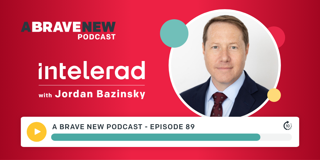 Unpacking the Intelerad Rebrand, with Jordan Bazinsky