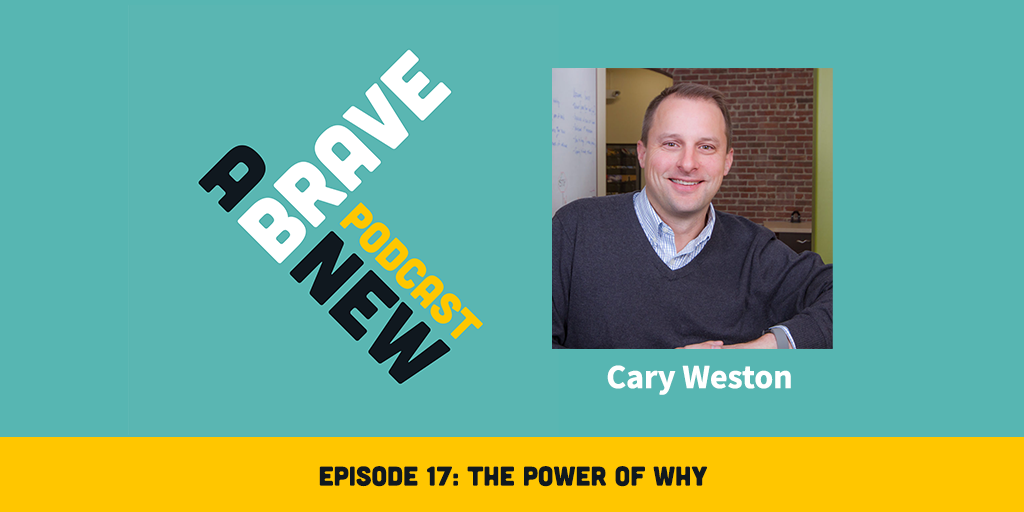 The Power of Why, with Cary Weston