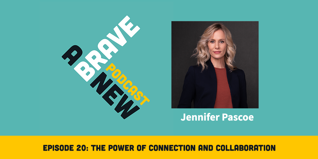 The Power of Connection and Collaboration, with Jennifer Pascoe