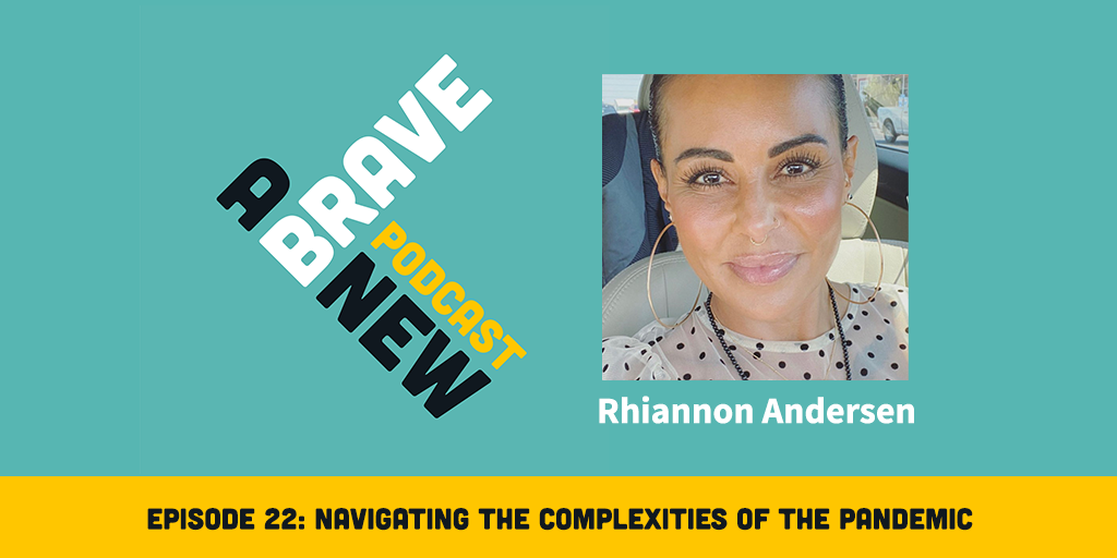 Navigating the Complexities of the Pandemic, with Rhiannon Andersen