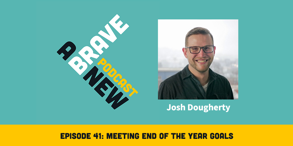 Meeting End of the Year Goals, with Josh Dougherty