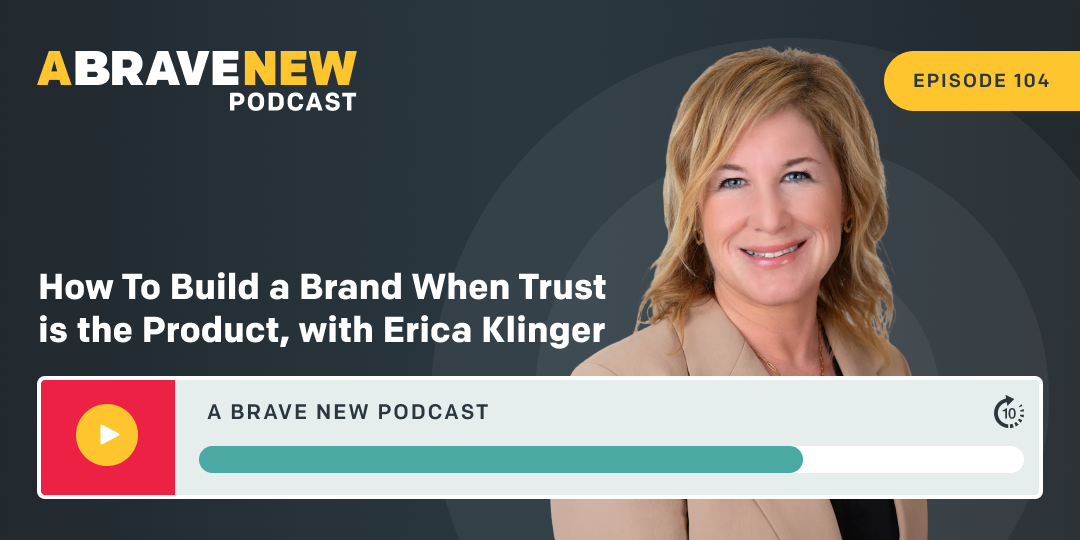 How To Build a Brand When Trust is the Product, with Erica Klinger