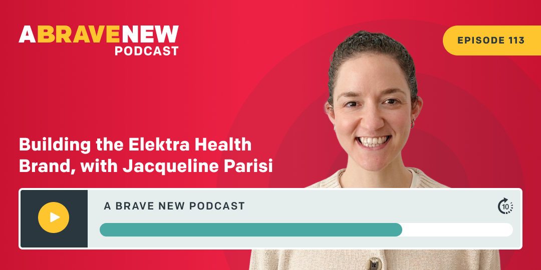 Building the Elektra Health Brand, with Jacqueline Parisi
