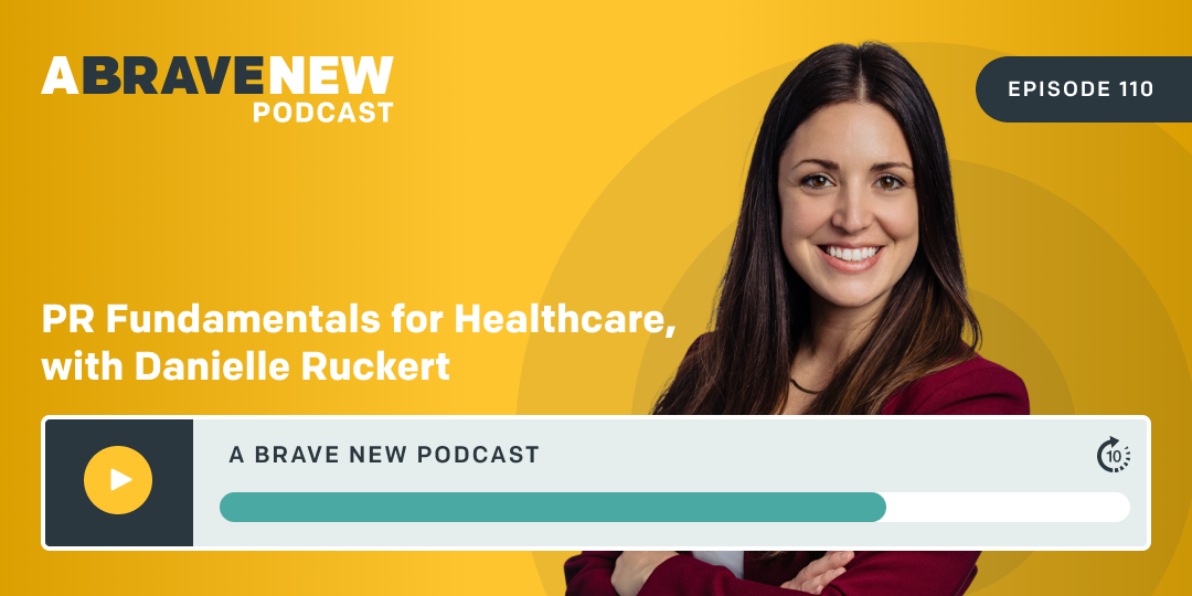 PR Fundamentals for Healthcare, with Danielle Ruckert