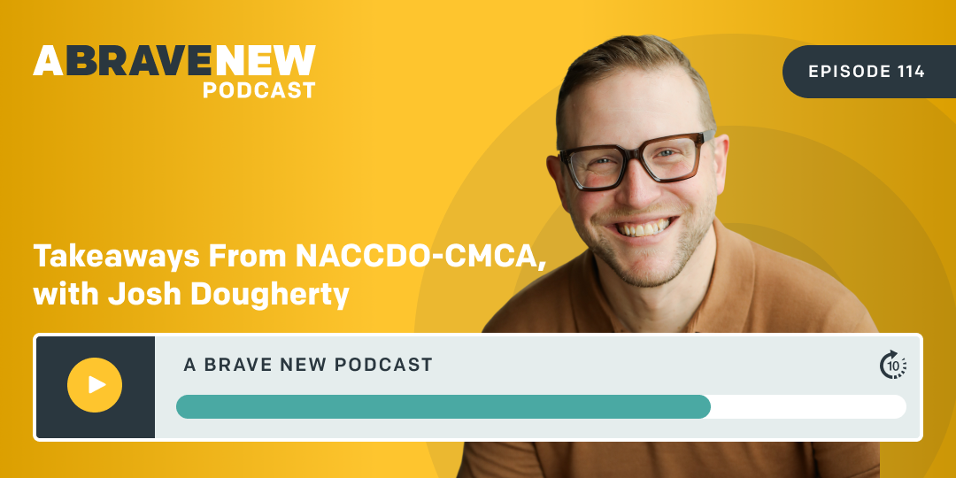 Takeaways From NACCDO-CMCA, with Josh Dougherty
