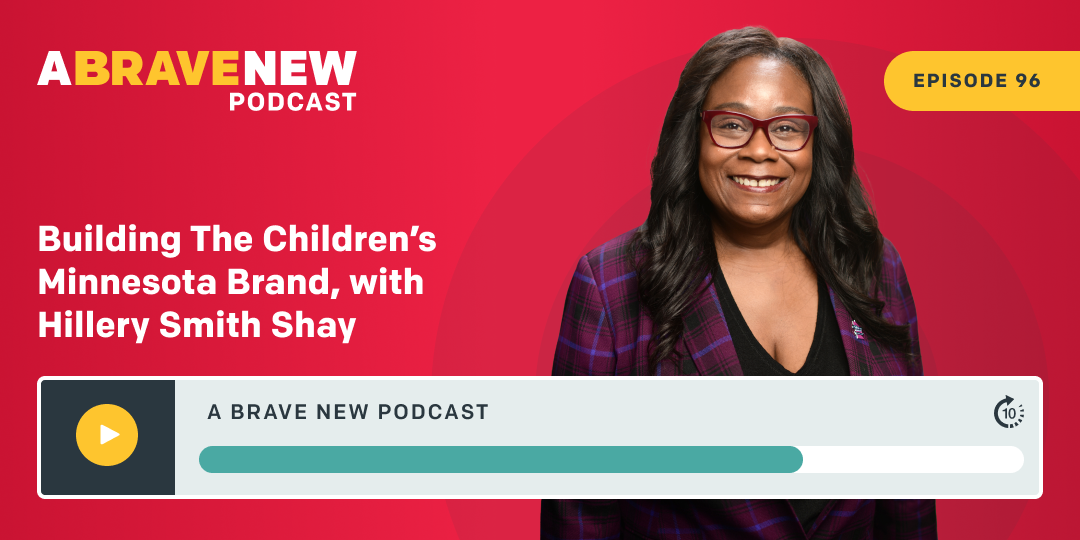 Building The Children’s Minnesota Brand, with Hillery Smith Shay
