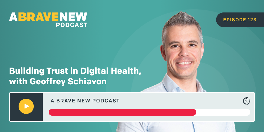 Building Trust in Digital Health, with Geoffrey Schiavon